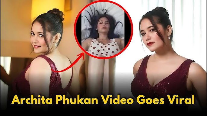 Archita Phukan Viral Video Original
